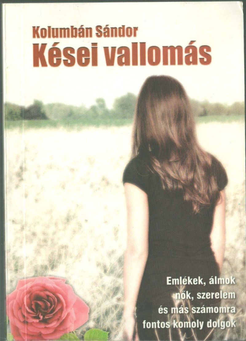 Kései vallomás (dedikált)