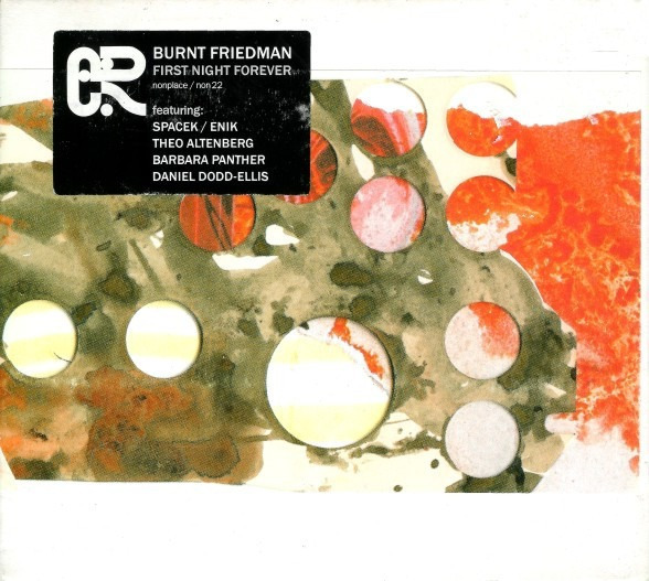 Burnt Friedman: First Night Forever