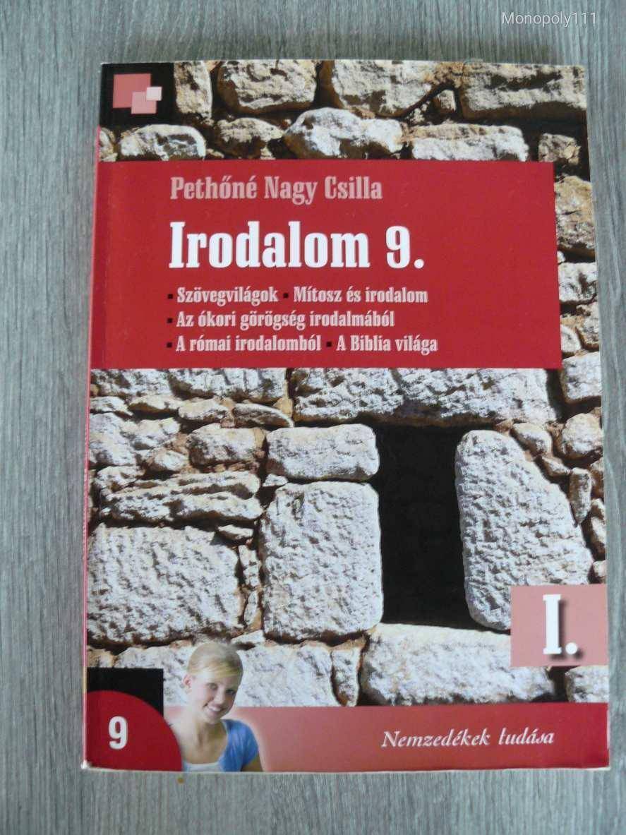 Pethőné Nagy Csilla - Irodalom 9. I.