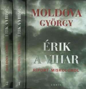 Érik a vihar I-II.