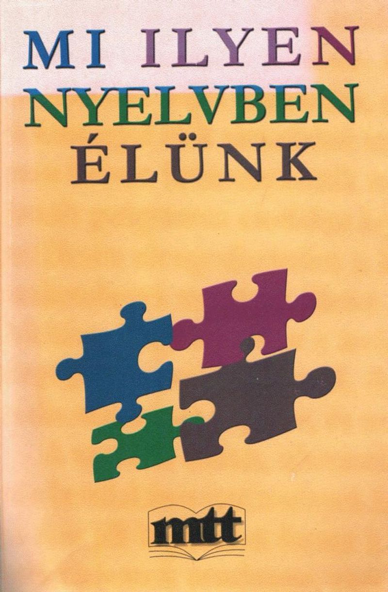 Mi ilyen nyelvben élünk
