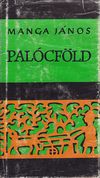 Palócföld - Manga János