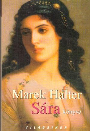 Marek Halter: Sára könyve
