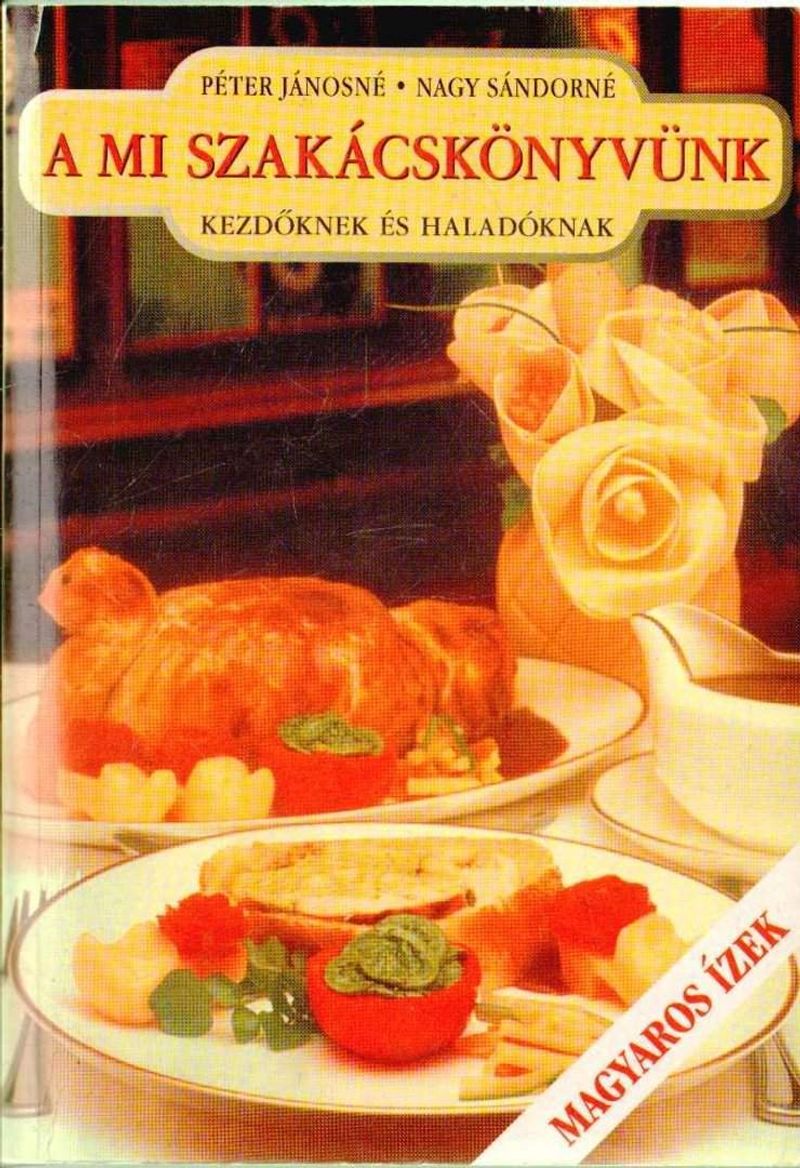A mi szakácskönyvünk
