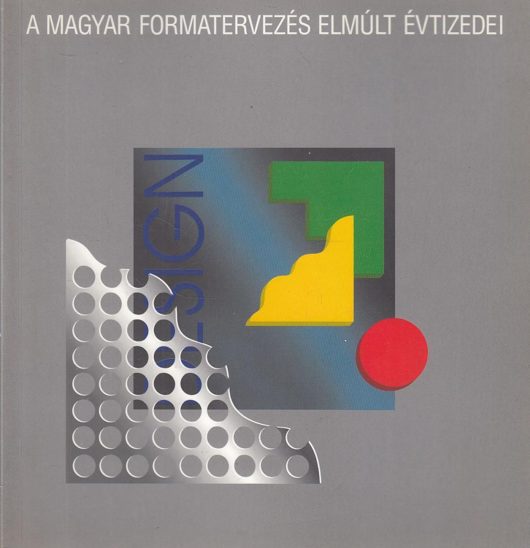 A magyar formatervezés elmúlt évtizedei