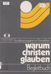 Warum Christen glauben - Begleitbuch