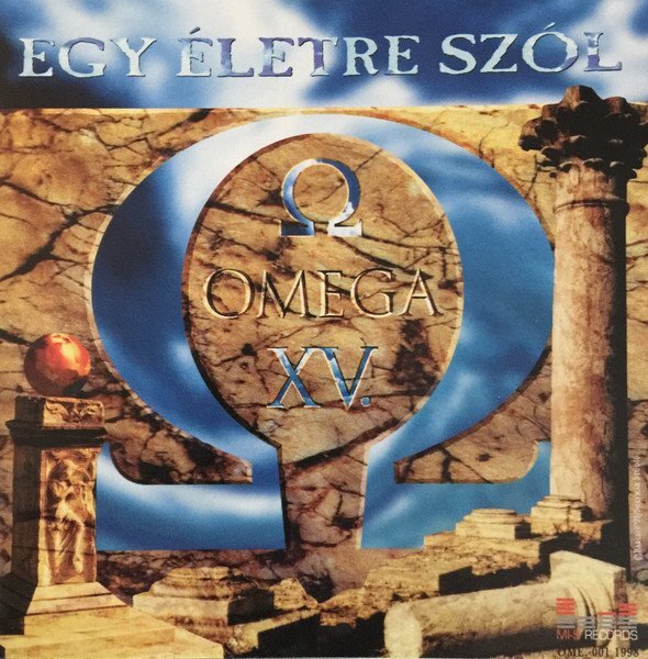 Omega: XV. Egy Életre Szól