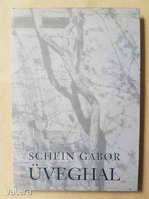 Schein Gábor - Üveghal  -T26v
