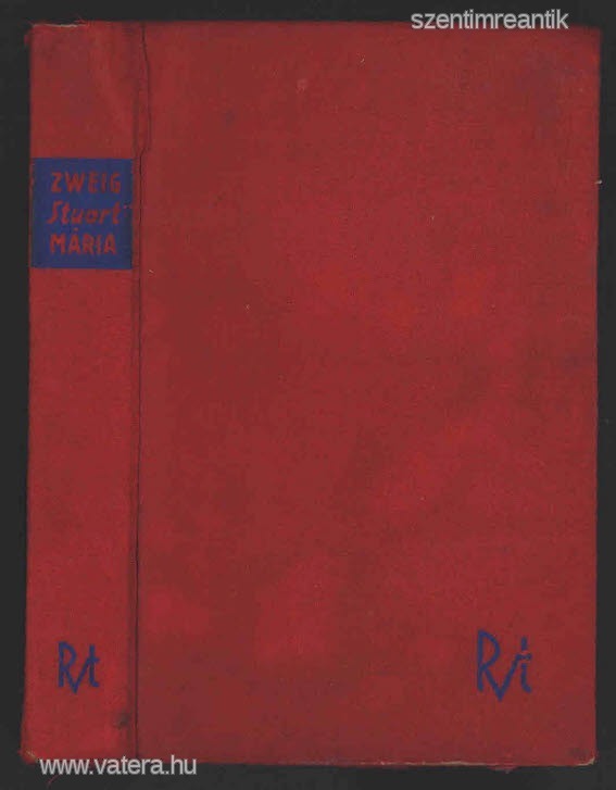 Stefan Zweig - Stuart Mária (regény)