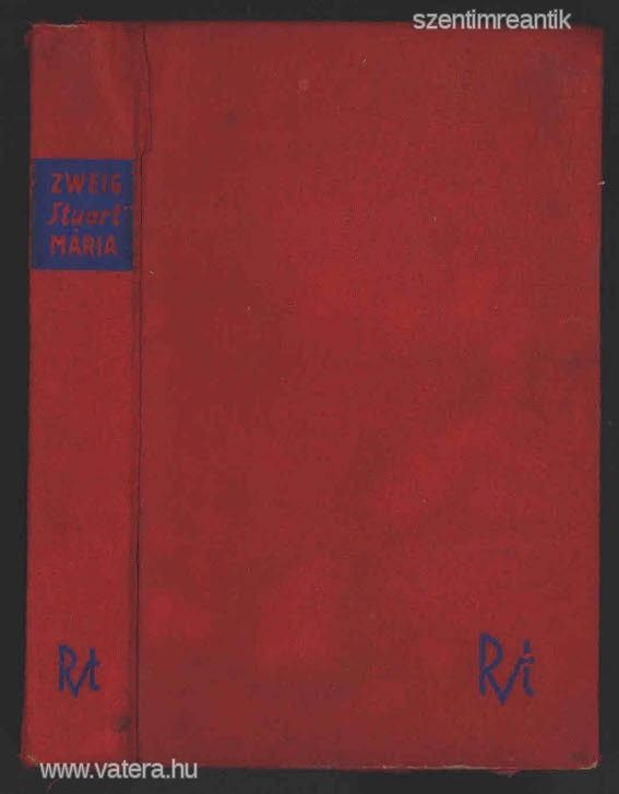 Stefan Zweig - Stuart Mária (regény)