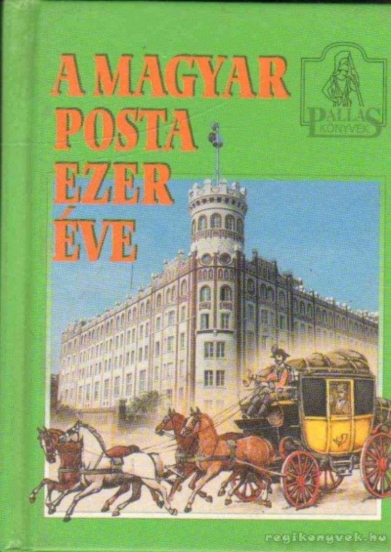 A magyar posta ezer éve
