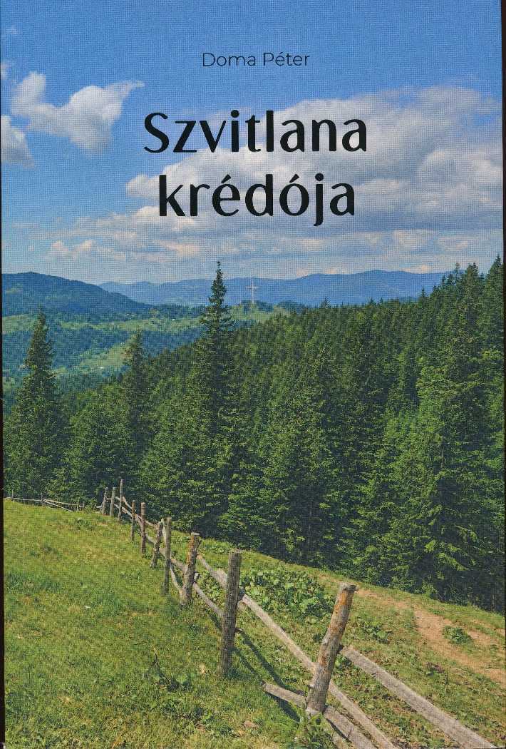 Doma Péter: Szvitlana krédója