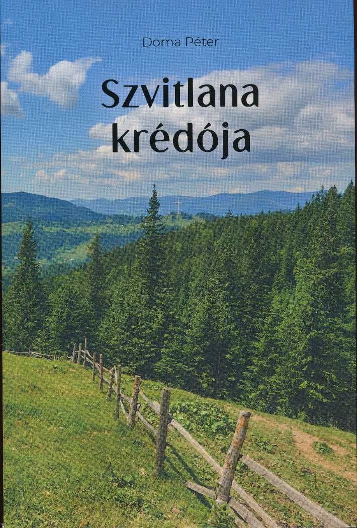 Doma Péter: Szvitlana krédója
